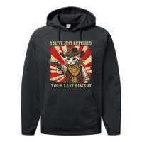 YouVe Just Buttered Your Last Biscuit Western Cat Cowboy Performance Fleece Hoodie