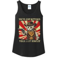 YouVe Just Buttered Your Last Biscuit Western Cat Cowboy Ladies Essential Tank