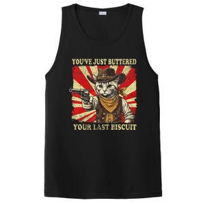 YouVe Just Buttered Your Last Biscuit Western Cat Cowboy PosiCharge Competitor Tank