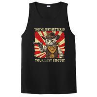 YouVe Just Buttered Your Last Biscuit Western Cat Cowboy PosiCharge Competitor Tank