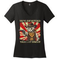 YouVe Just Buttered Your Last Biscuit Western Cat Cowboy Women's V-Neck T-Shirt