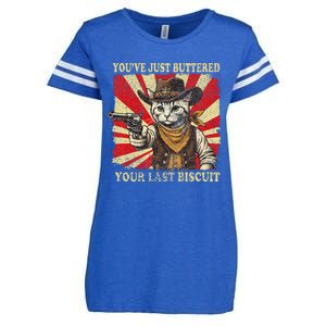 YouVe Just Buttered Your Last Biscuit Western Cat Cowboy Enza Ladies Jersey Football T-Shirt