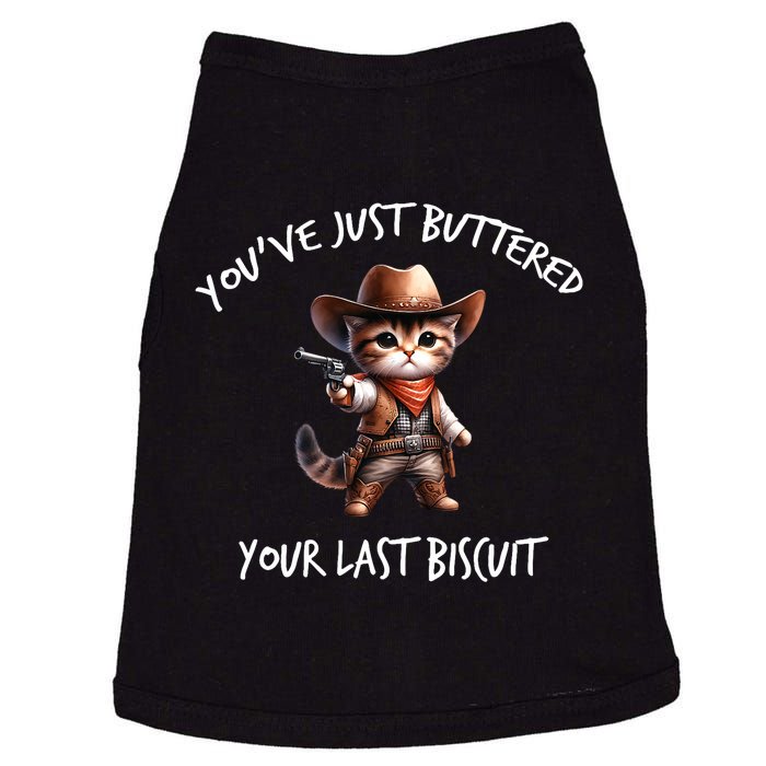 YouVe Just Buttered Your Last Biscuit Western Cat Cowboy Doggie Tank