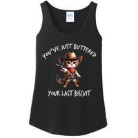 YouVe Just Buttered Your Last Biscuit Western Cat Cowboy Ladies Essential Tank