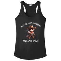 YouVe Just Buttered Your Last Biscuit Western Cat Cowboy Ladies PosiCharge Competitor Racerback Tank