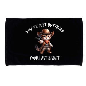 YouVe Just Buttered Your Last Biscuit Western Cat Cowboy Microfiber Hand Towel