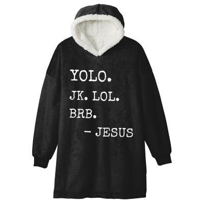 Yolo Jk Brb Jesus Hooded Wearable Blanket
