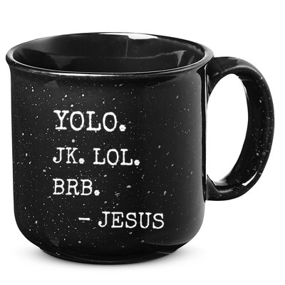 Yolo Jk Brb Jesus 15oz Campfire Ceramic Mug