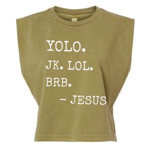 Yolo Jk Brb Jesus Garment-Dyed Women's Muscle Tee