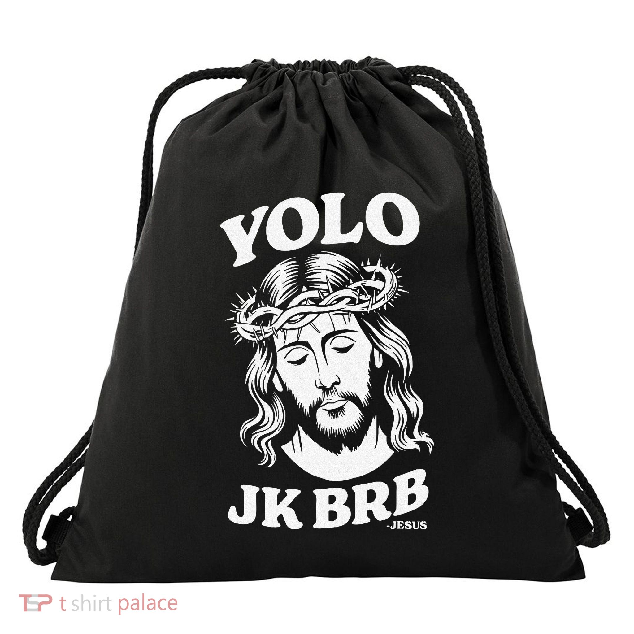 Yolo Jk Brb – Funny Christian Easter Resurrection Jesus Drawstring Bag