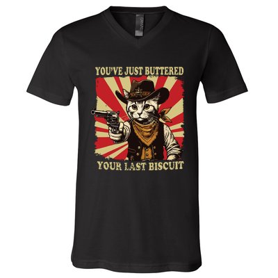 Youve Just Buttered Your Last Biscuit Western Cat Cowboy V-Neck T-Shirt