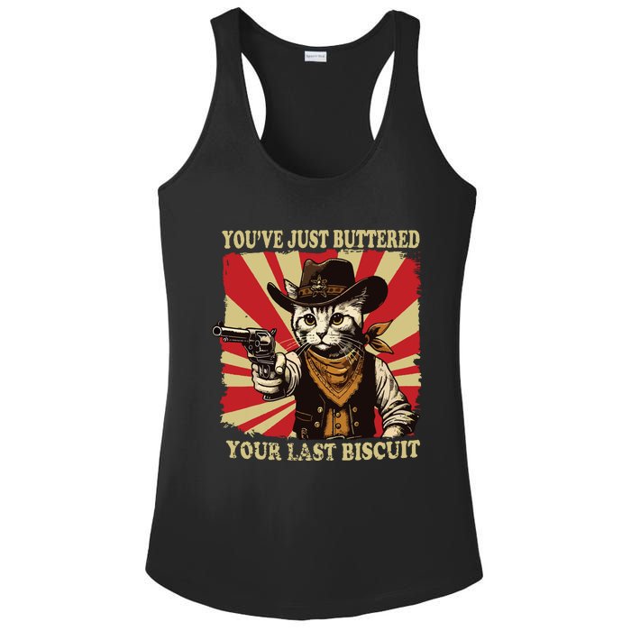 Youve Just Buttered Your Last Biscuit Western Cat Cowboy Ladies PosiCharge Competitor Racerback Tank