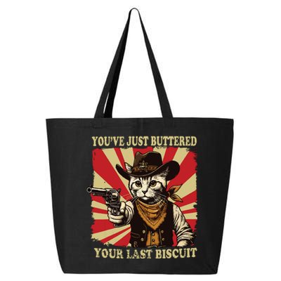 Youve Just Buttered Your Last Biscuit Western Cat Cowboy 25L Jumbo Tote