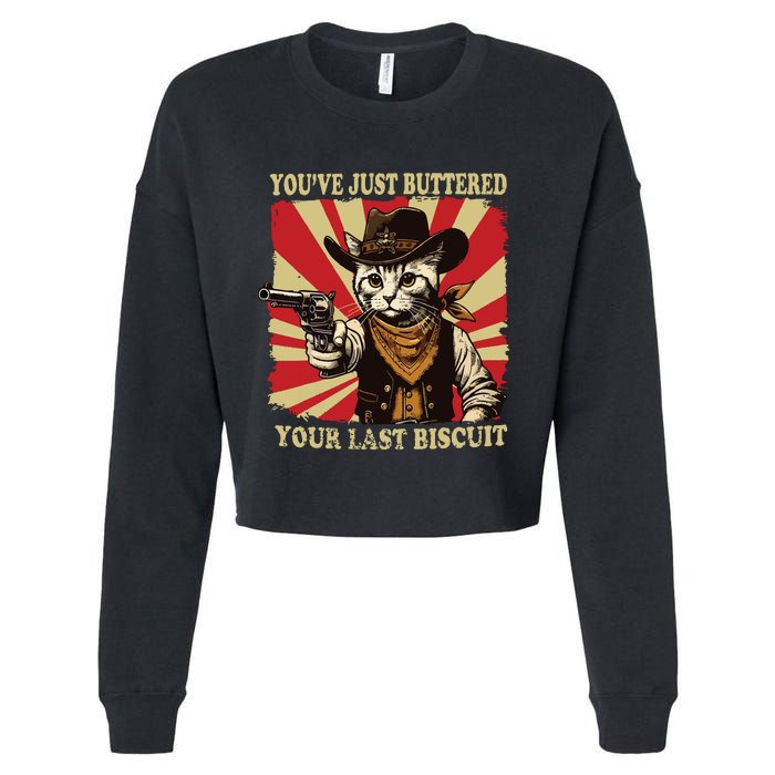 Youve Just Buttered Your Last Biscuit Western Cat Cowboy Cropped Pullover Crew