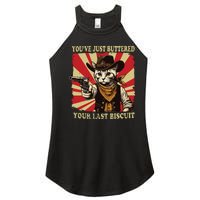 Youve Just Buttered Your Last Biscuit Western Cat Cowboy Women's Perfect Tri Rocker Tank