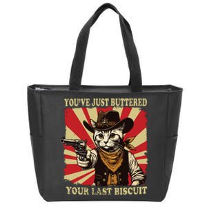 Youve Just Buttered Your Last Biscuit Western Cat Cowboy Zip Tote Bag