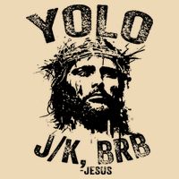 Yolo Jk Brb Jesus Funny Resurrection Christians Easter Day Bag