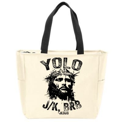 Yolo Jk Brb Jesus Funny Resurrection Christians Easter Day Zip Tote Bag
