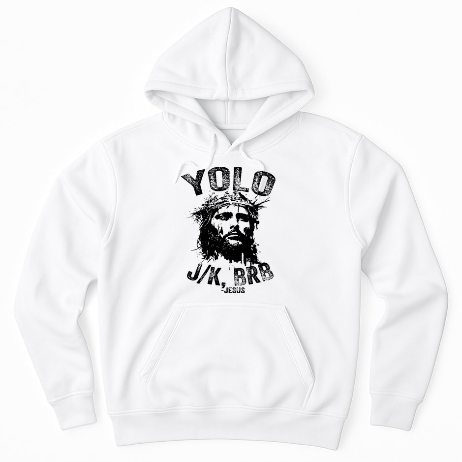 Yolo Jk Brb Jesus Funny Resurrection Christians Easter Day Hoodie