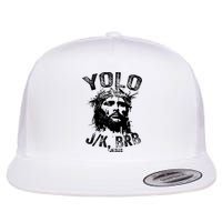 Yolo Jk Brb Jesus Funny Resurrection Christians Easter Day Flat Bill Trucker Hat