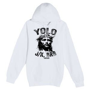 Yolo Jk Brb Jesus Funny Resurrection Christians Easter Day Premium Pullover Hoodie