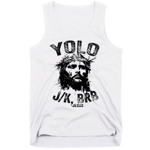 Yolo Jk Brb Jesus Funny Resurrection Christians Easter Day Tank Top