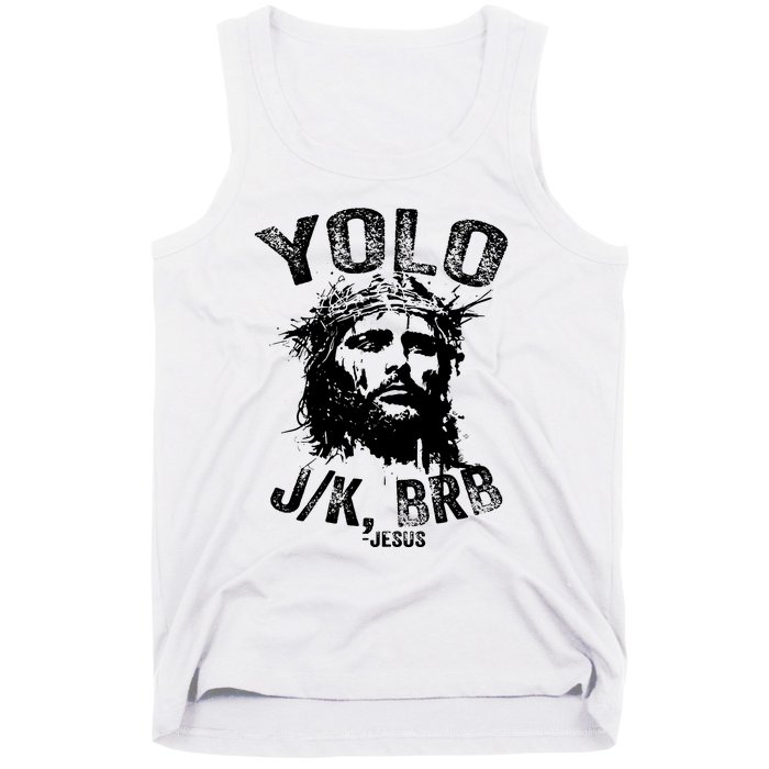 Yolo Jk Brb Jesus Funny Resurrection Christians Easter Day Tank Top