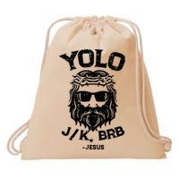 Yolo Jk Brb Jesus Funny Easter Day Ressurection Christians Drawstring Bag