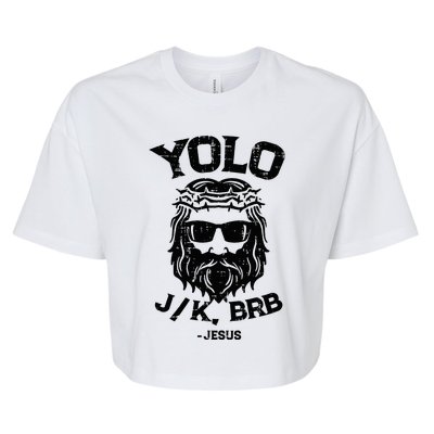 Yolo Jk Brb Jesus Funny Easter Day Ressurection Christians Bella+Canvas Jersey Crop Tee