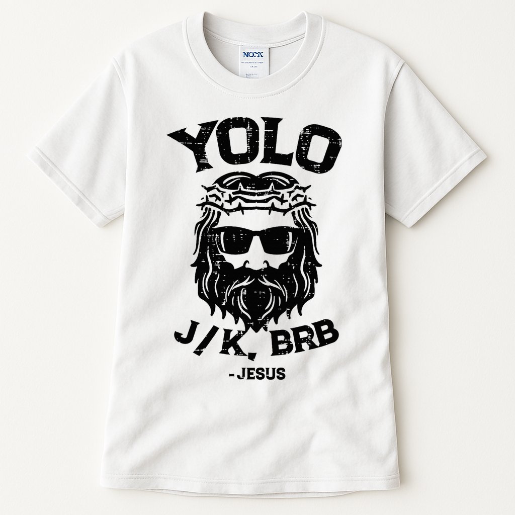 Yolo Jk Brb Jesus Funny Easter Day Ressurection Christians Tall T-Shirt