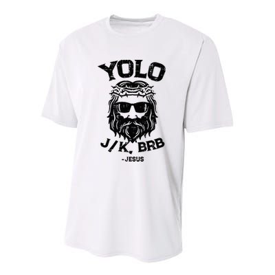 Yolo Jk Brb Jesus Funny Easter Day Ressurection Christians Youth Performance Sprint T-Shirt