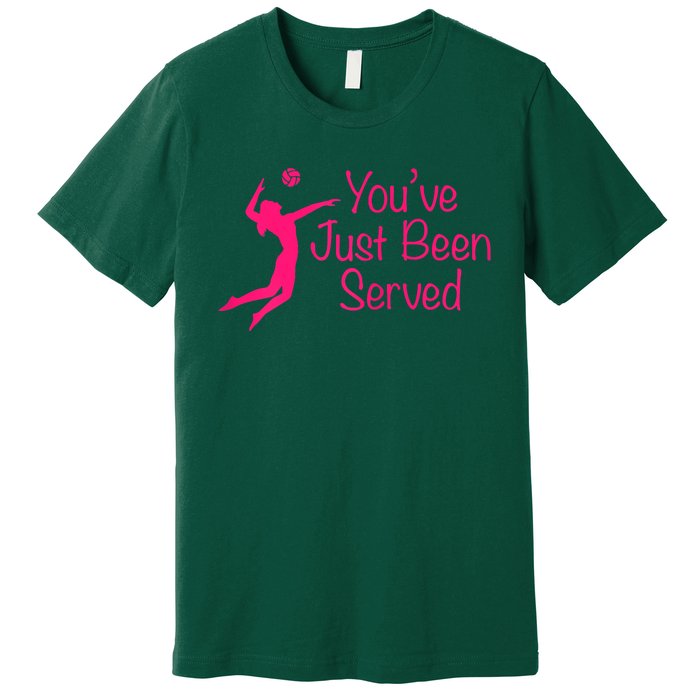 You've Just Been Served Volleyball Premium T-Shirt