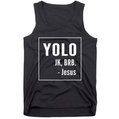 Yolo Jk Brb Jesus Christian Catholic Funny Tank Top