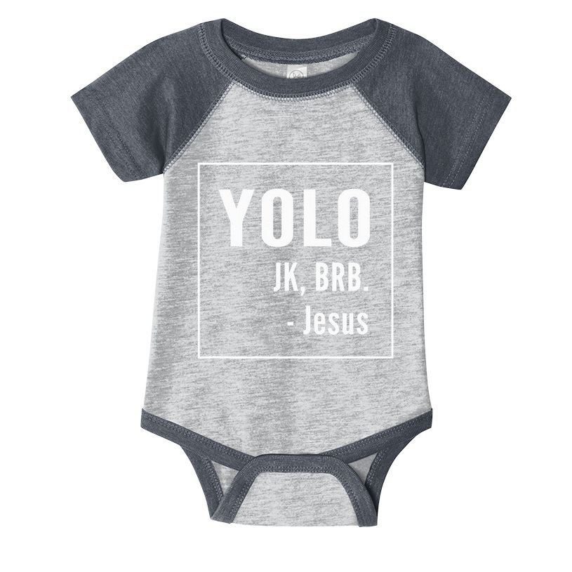 Yolo Jk Brb Jesus Christian Catholic Funny Infant Baby Jersey Bodysuit