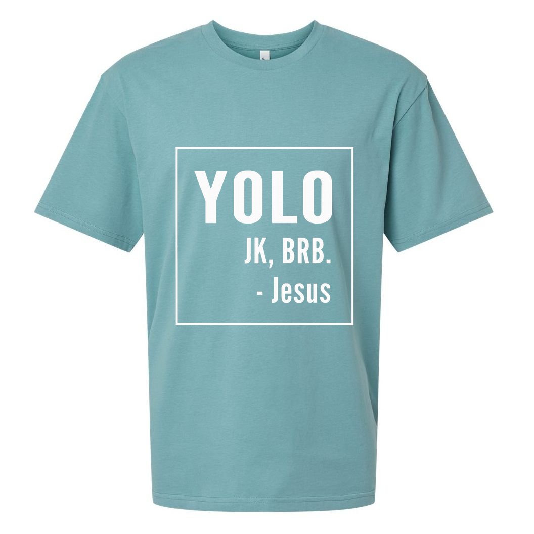 Yolo Jk Brb Jesus Christian Catholic Funny Sueded Cloud Jersey T-Shirt