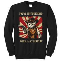 YouVe Just Buttered Your Last Biscuit Western Cat Cow Sweatshirt