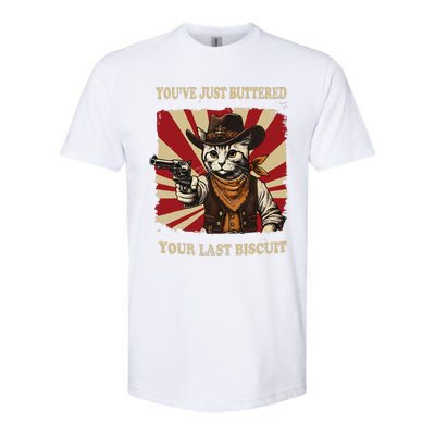 YouVe Just Buttered Your Last Biscuit Western Cat Cow Softstyle CVC T-Shirt