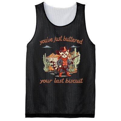 YouVe Just Buttered Your Last Biscuit Western Cat Cowboy Mesh Reversible Basketball Jersey Tank