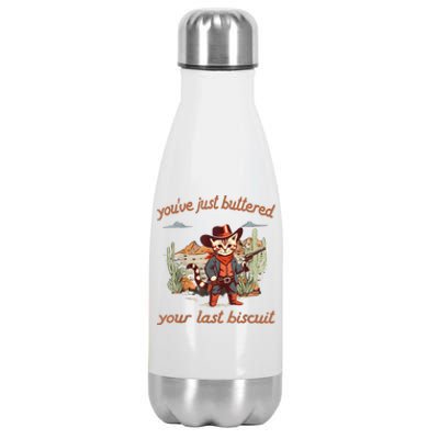 YouVe Just Buttered Your Last Biscuit Western Cat Cowboy Stainless Steel Insulated Water Bottle