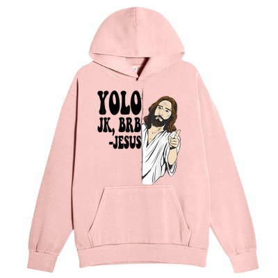 Yolo Jk Brb Jesus Funny Resurrection Christians Easter Day Urban Pullover Hoodie