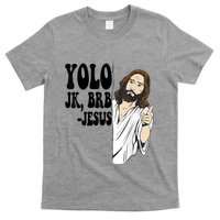 Yolo Jk Brb Jesus Funny Resurrection Christians Easter Day T-Shirt