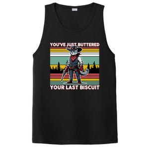 YouVe Just Buttered Your Last Biscuit Western Cowboy Cat PosiCharge Competitor Tank