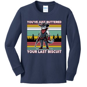 YouVe Just Buttered Your Last Biscuit Western Cowboy Cat Kids Long Sleeve Shirt