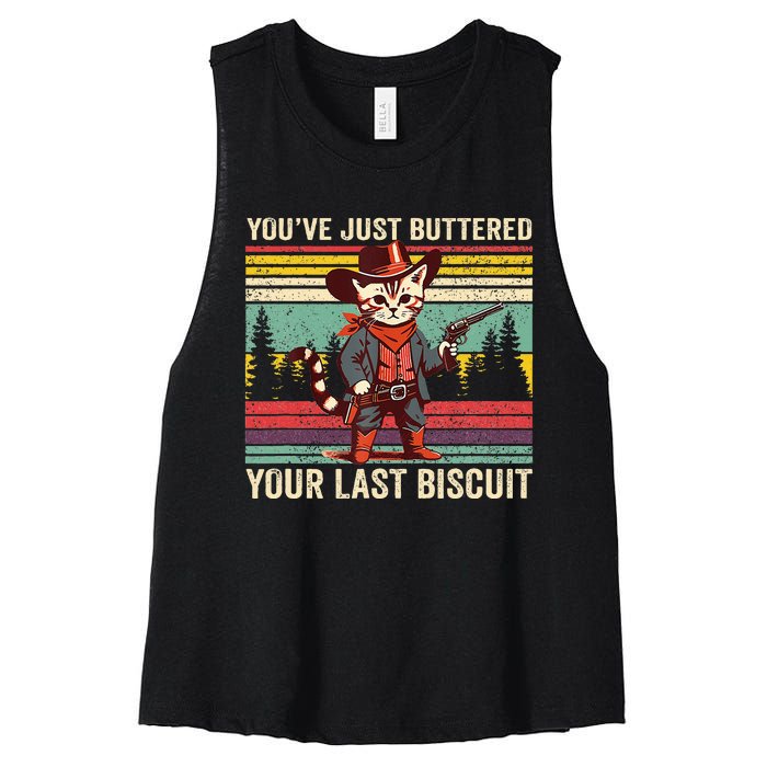 YouVe Just Buttered Your Last Biscuit Western Cowboy Cat Women's Racerback Cropped Tank