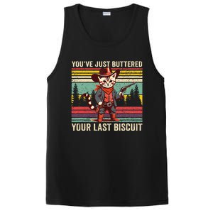 YouVe Just Buttered Your Last Biscuit Western Cowboy Cat PosiCharge Competitor Tank