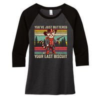 YouVe Just Buttered Your Last Biscuit Western Cowboy Cat Women's Tri-Blend 3/4-Sleeve Raglan Shirt