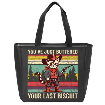 YouVe Just Buttered Your Last Biscuit Western Cowboy Cat Zip Tote Bag