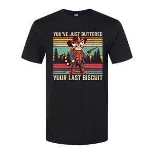 YouVe Just Buttered Your Last Biscuit Western Cowboy Cat Softstyle CVC T-Shirt