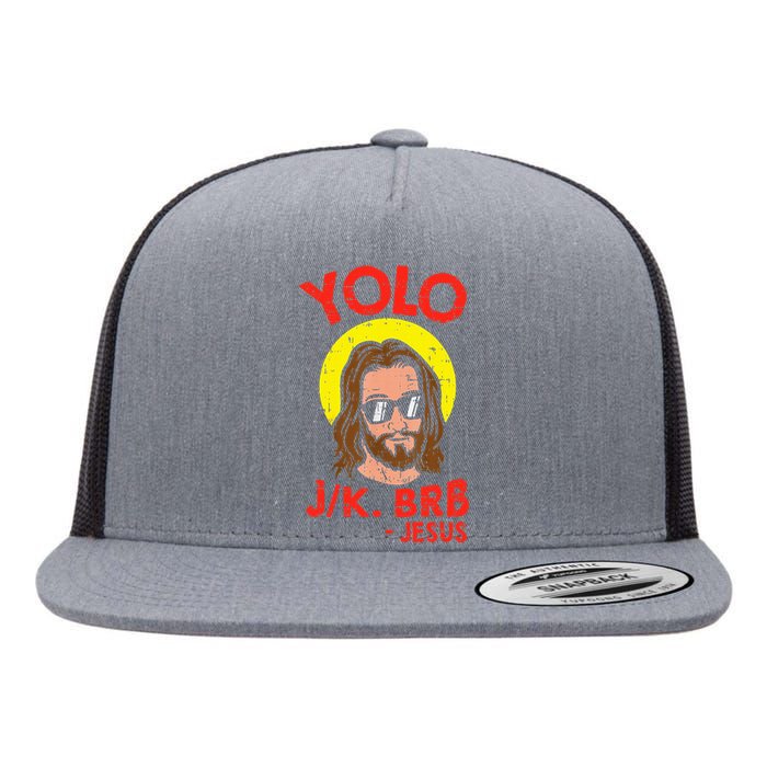 Yolo Jk Brb Jesus Funny Easter Day Ressurection Christians Flat Bill Trucker Hat