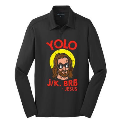 Yolo Jk Brb Jesus Funny Easter Day Ressurection Christians Silk Touch Performance Long Sleeve Polo